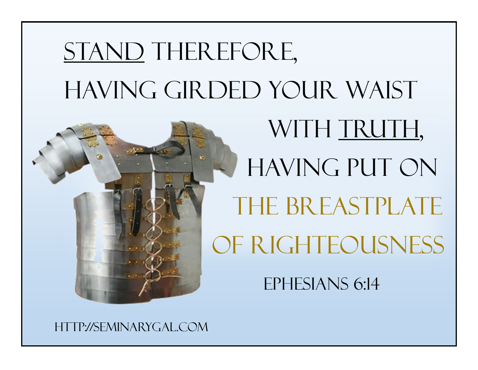 the-weapon-of-righteousness-seminary-gal-the-weapon-of-righteousness