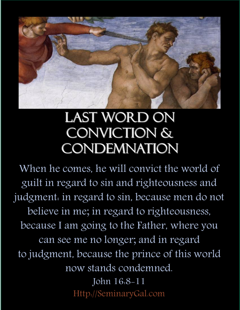 on-conviction-condemnation-lent-26-2015-seminary-gal-on-conviction