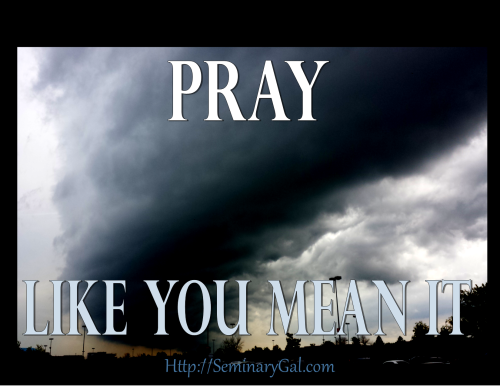 pray like you mean it