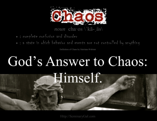 God's Answer to Chaos