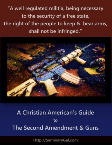 Second amendment, guns, and Christians