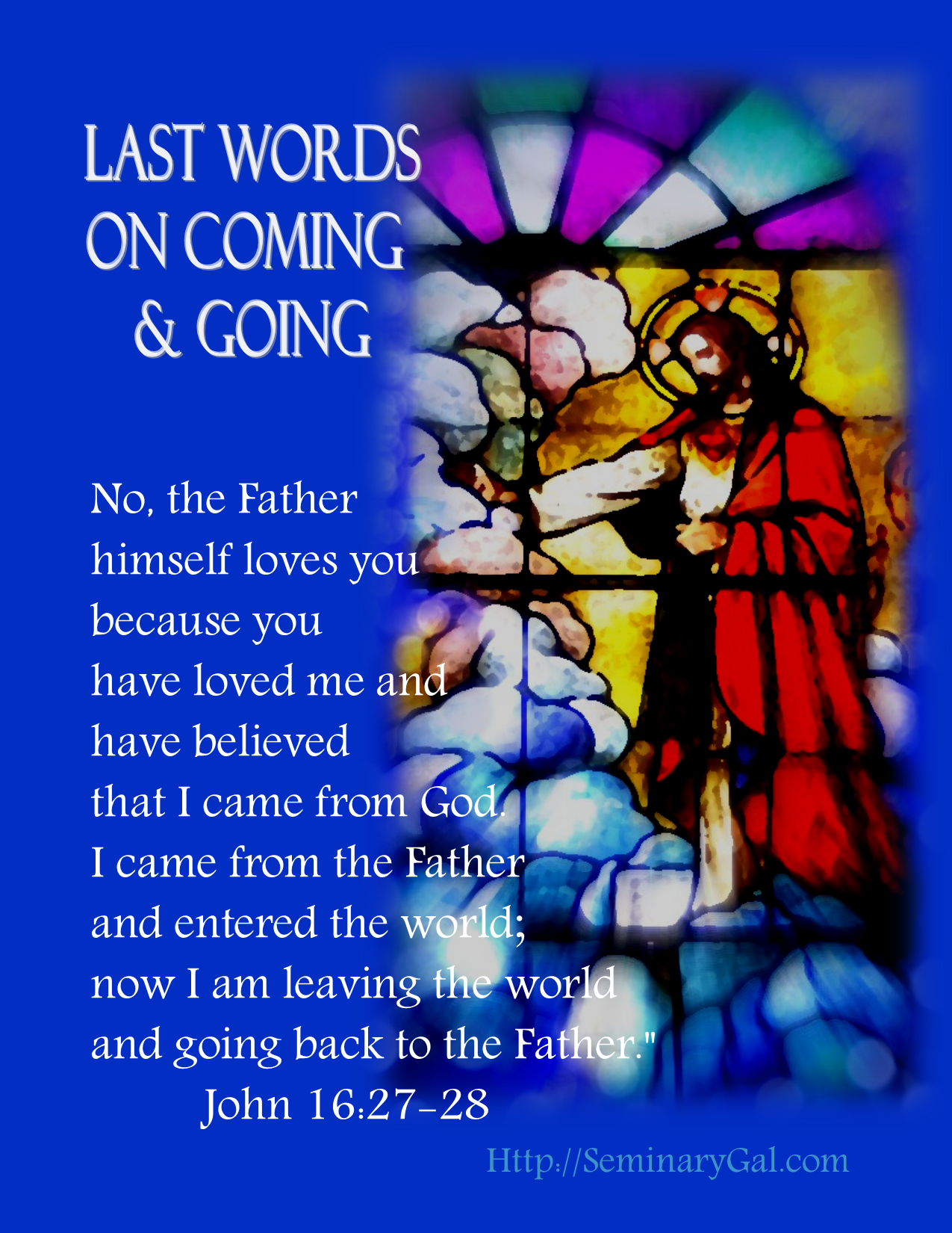 On Coming & Going-Lent 31, 2015 – Seminary Gal
