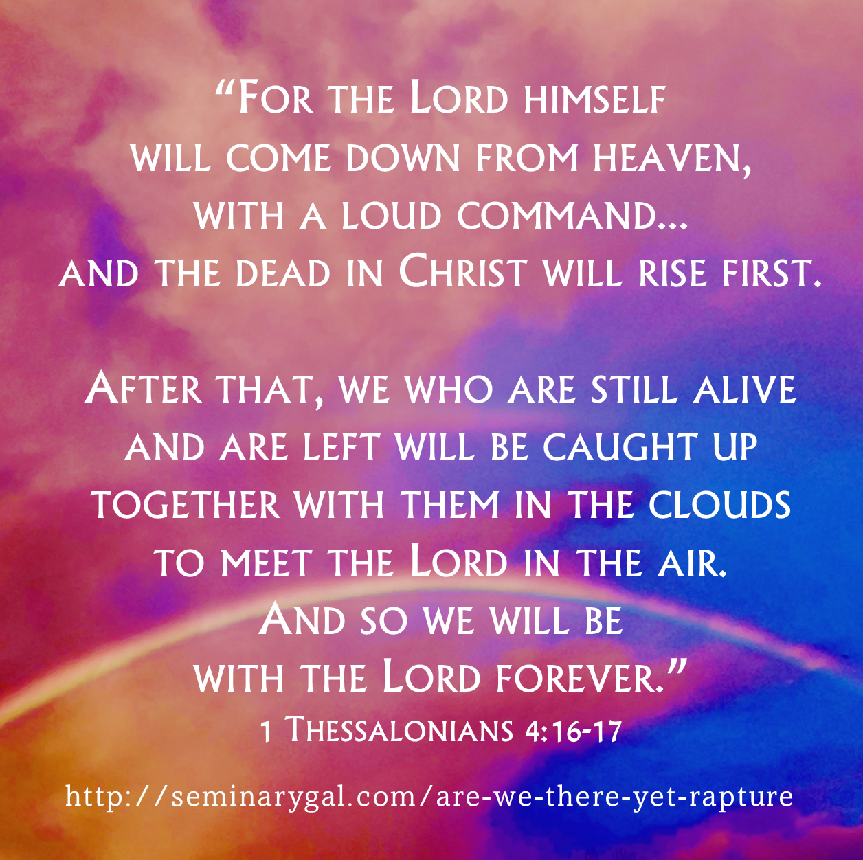 Are We There Yet? Rapture – Seminary Gal
